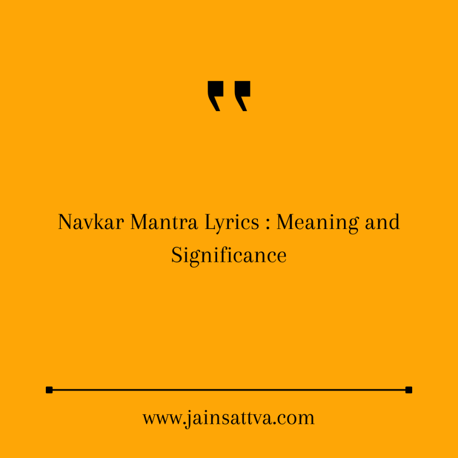 Navkar Mantra Lyrics Meaning and Significance