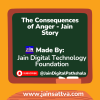 The Consequences of Anger - Jain Story