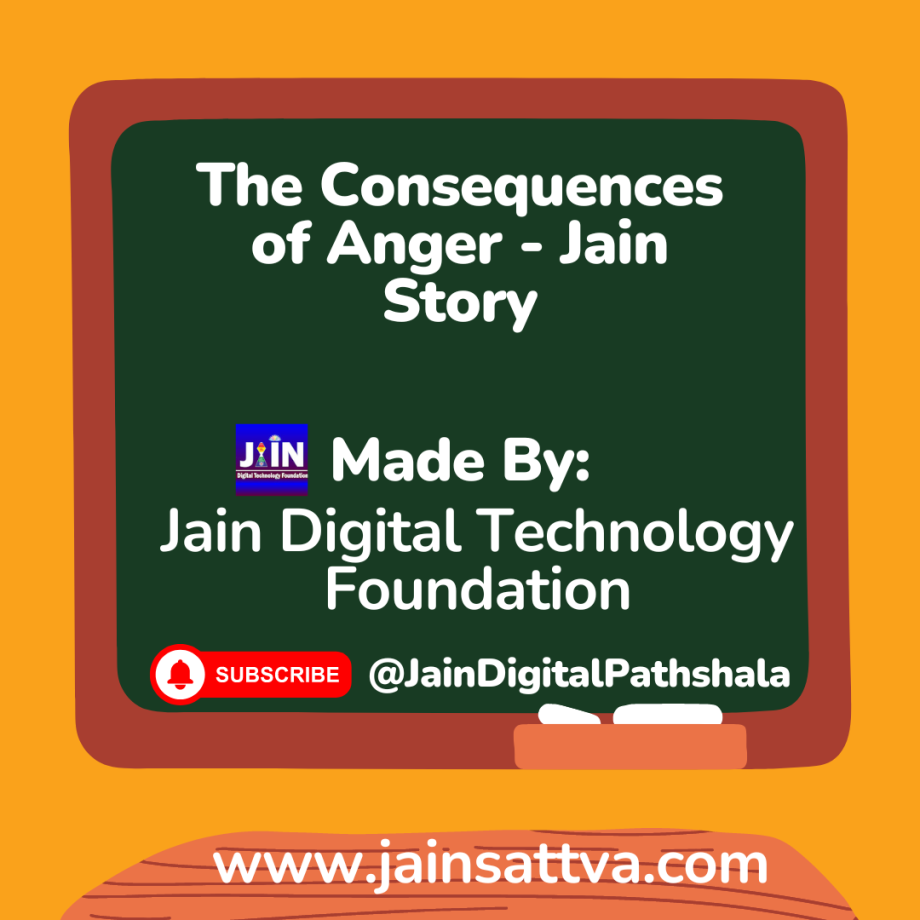 The Consequences of Anger - Jain Story