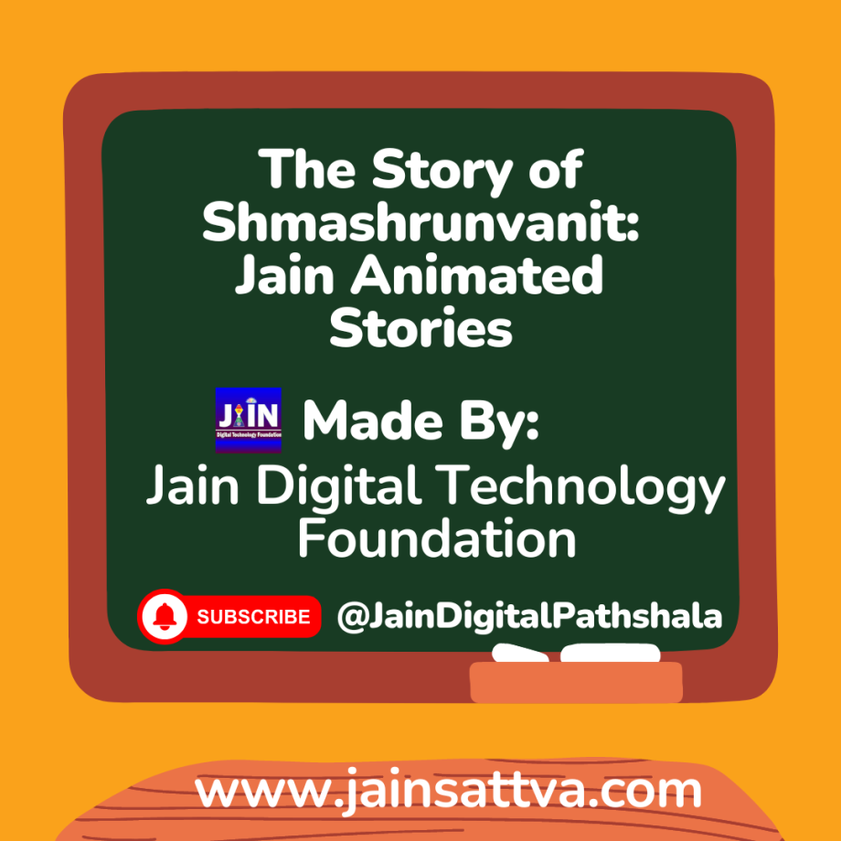 The Story of Shmashrunvanit Jain Animated Stories